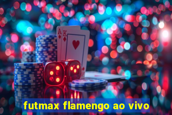 futmax flamengo ao vivo